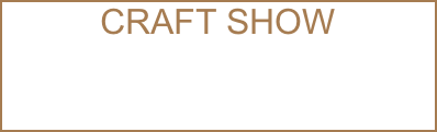 CRAFT SHOW